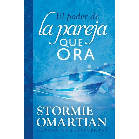El Poder de la Pareja Que Ora: GuÃÂa de Oración Para Matrimonios - Formato Estándar, (Paperback)