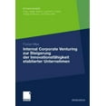 thumbnail image 1 of Internal Corporate Venturing Zur Steigerung Der Innovationsfahigkeit Etablierter Unternehmen, 1 of 1
