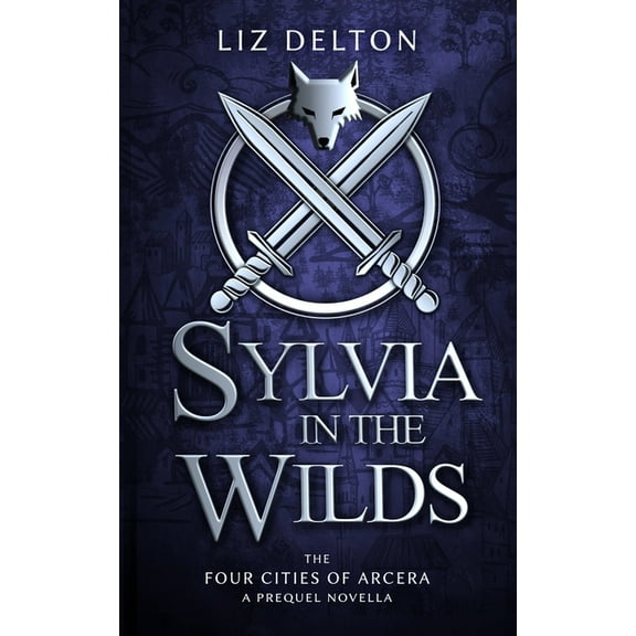Sylvia in the Wilds: An Arcera Novelette (Arcera Trilogy)