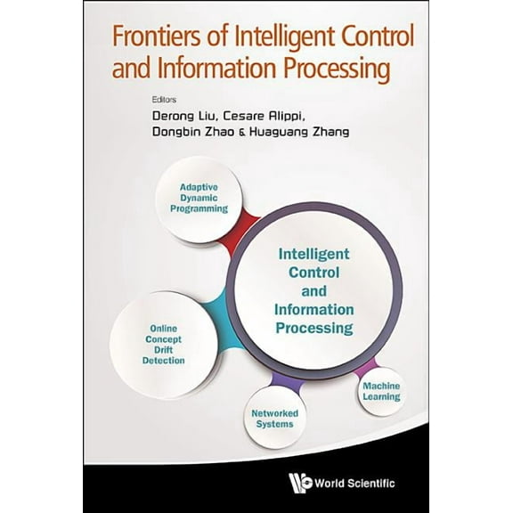 Frontiers of Intelligent Control and Information Processing, (Hardcover)