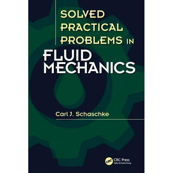 Solved Practical Problems in Fluid Mechanics, (Hardcover)