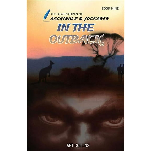 Adventures of Archibald and Jockabeb In the Outback (The Adventures of Archibald and Jockabeb), (Hardcover)
