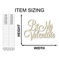 thumbnail image 2 of Unfinished Wood Be My Valentine Shape - Word Craft - up to 46" 18" / 1/2", 2 of 5