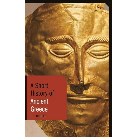 Short Histories A Short History of Ancient Greece, (Paperback)