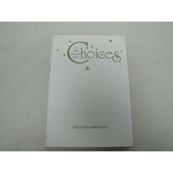 Pre-Owned Choices...a tale beyond time, 9780965452205, 0965452204, Hardcover,