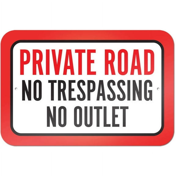 Private Road No Trespassing No Outlet Sign