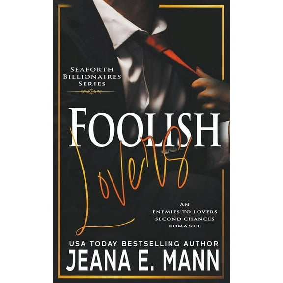 Seaforth Billionaires Foolish Lovers, Book 8, (Paperback)