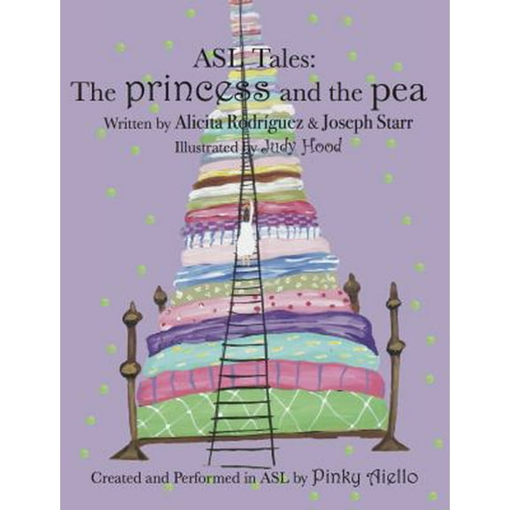 Pre-Owned ASL Tales: The Princess and the Pea (Hardcover) 0981813909 9780981813905