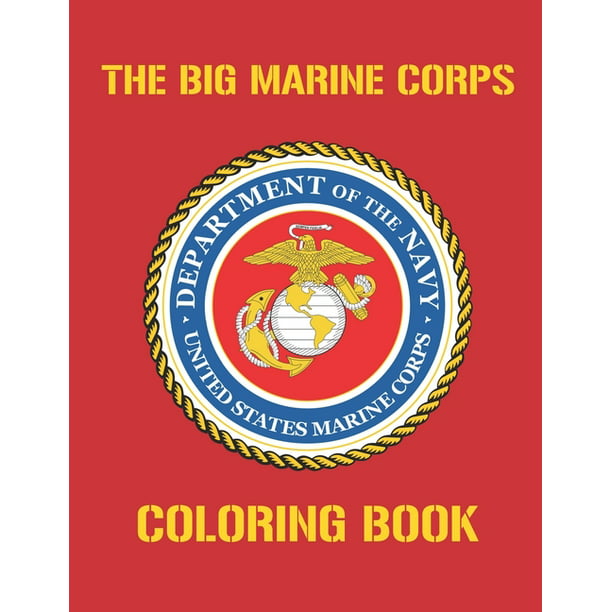 The Big Marine Corps Coloring Book Paperback Walmart Com
