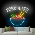 thumbnail image 3 of Handmadetneonsign Poke Is Life Neon Sign, Salad Wall Art Decor, Food Led Light, Kitchen Wall Decor 52085, 3 of 5