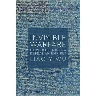 Invisible Warfare: How Does a Book Defeat an Empire? (Hardcover)