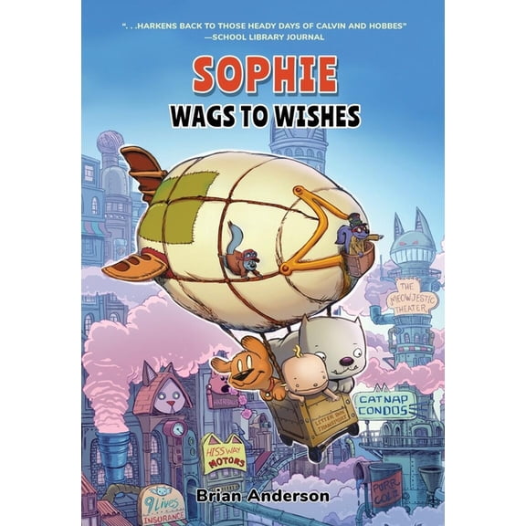 Sophie: Wags to Wishes Sophie: Wags to Wishes (Vol 3): A Graphic Novel, Book 3, (Hardcover)