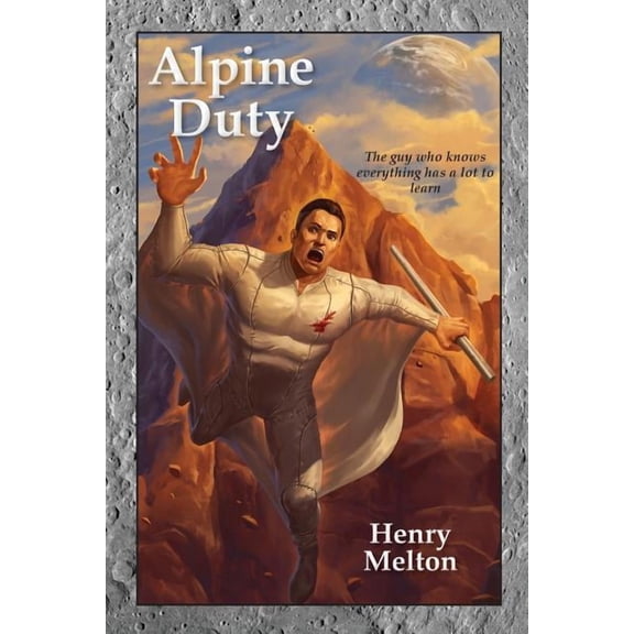 Lunar Alpine Trilogy Alpine Duty, Book 1, (Paperback)