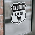 thumbnail image 4 of Caution Deaf Dog 12 inch X 12 inch Shield Shaped Heavy Duty 3.2 mil Vinyl Decal Weather Resistant Made in the USA, 4 of 5