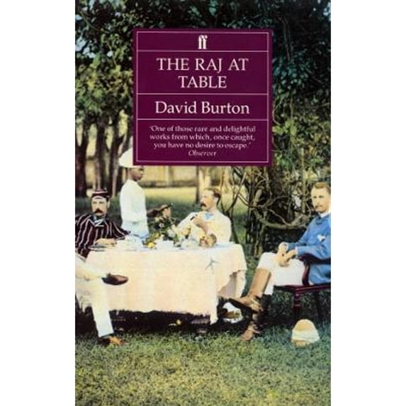 Pre-Owned The Raj at Table (Paperback) 0571143903 9780571143900