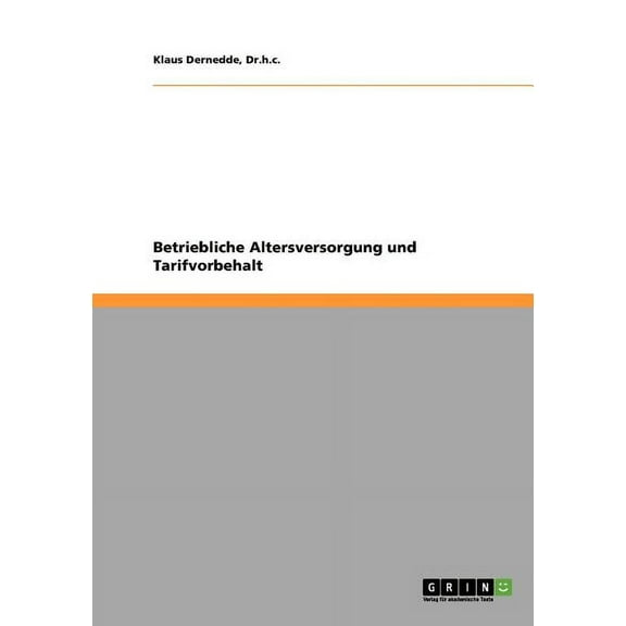 Betriebliche Altersversorgung und Tarifvorbehalt (Paperback)