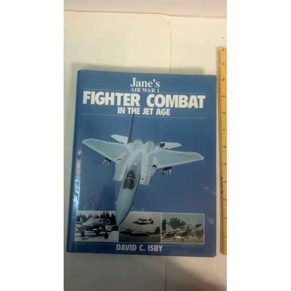 Pre-Owned Jane's Fighter Combat in the Jet Age (Jane's Air War, 1) (Hardcover) 0004708229 9780004708225