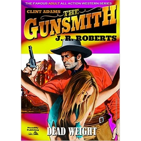 Clint Adams the Gunsmith 10: Dead Weight - eBook