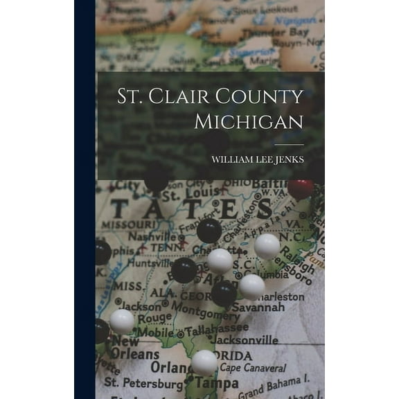 St. Clair County Michigan (Hardcover)