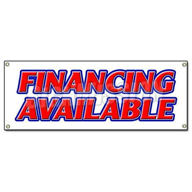 SignMission B-Financing Available 18 x 48 in. Financing Available Banner Sign