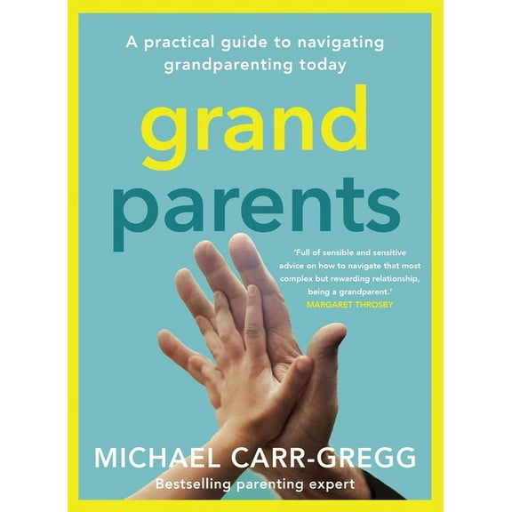 Grandparents : A practical guide to navigating grandparenting today (Paperback)