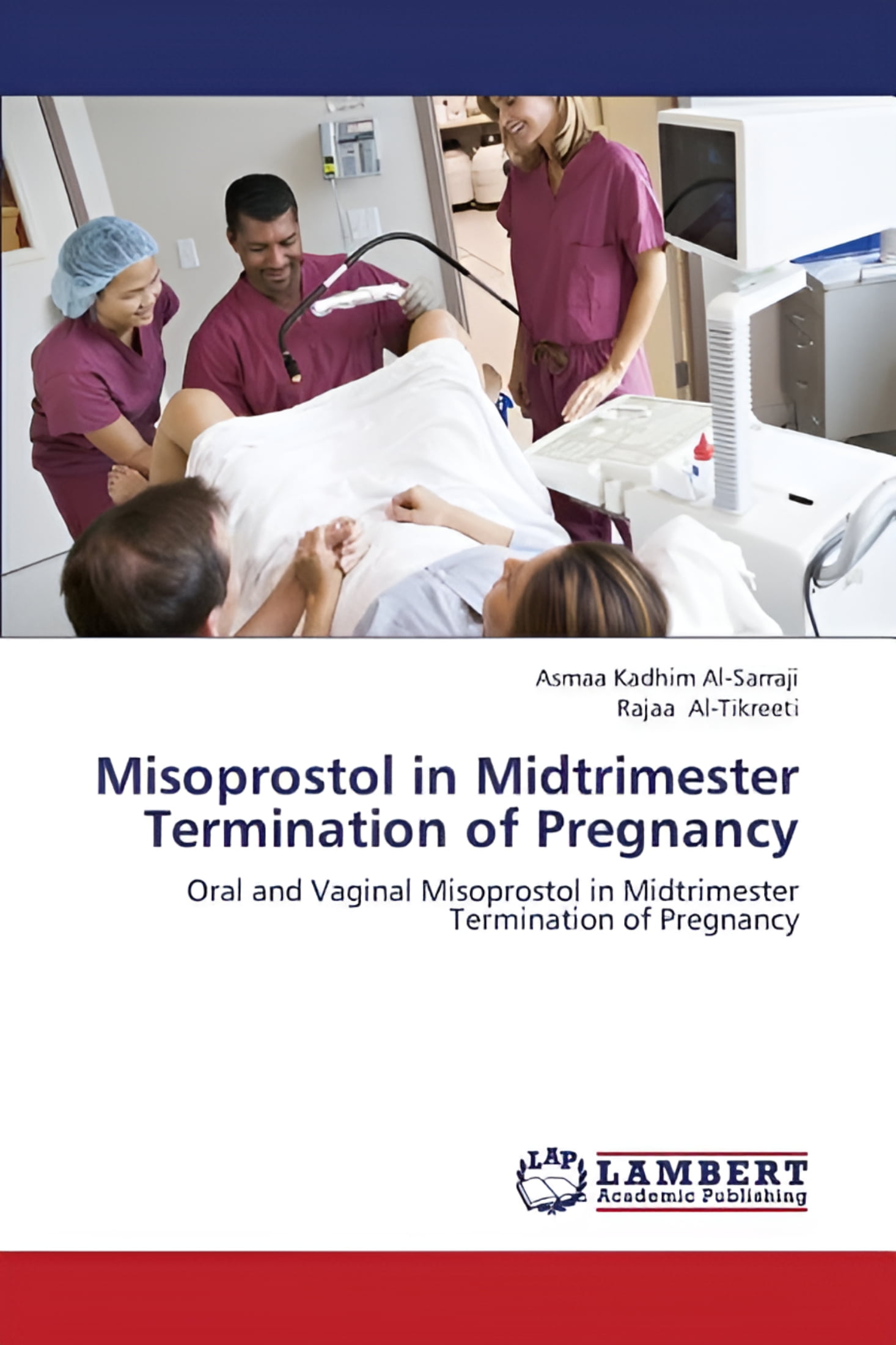 Kadhim Al-Sarraji Asmaa Al-Tikreeti Rajaa Misoprostol in Midtrimester Termination of Pregnancy (Paperback)