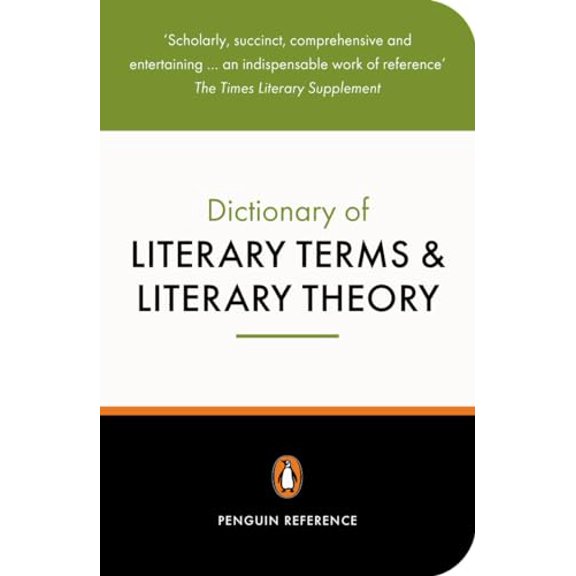 Pre-Owned The Penguin Dictionary of Literary Terms and Literary Theory (Penguin Dictionary) (Paperback) 0140513639 9780140513639