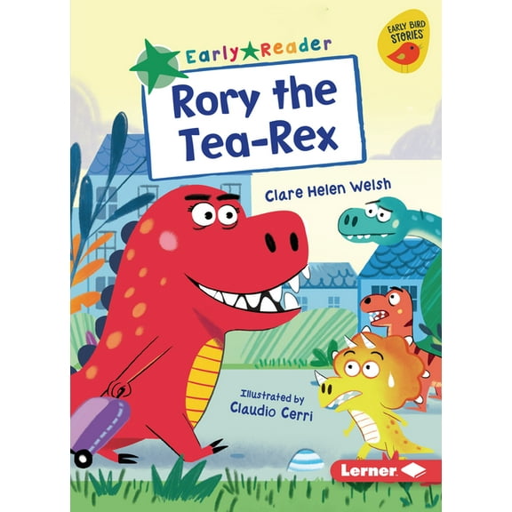 Early Bird Readers -- Green (Early Bird Rory the Tea-Rex, (Paperback)
