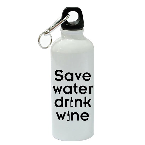 Save Water Drink Wine White Aluminum Sports 20 oz Water Bottle