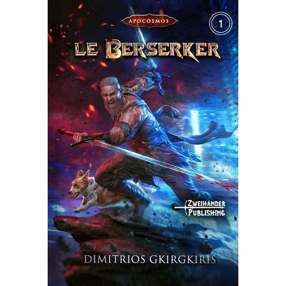 Le Berserker: Une aventure urbaine fantasy LitRPG, (Paperback)
