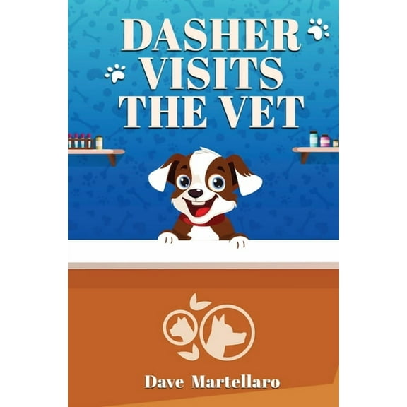 Dasher Visits The Vet, (Paperback)