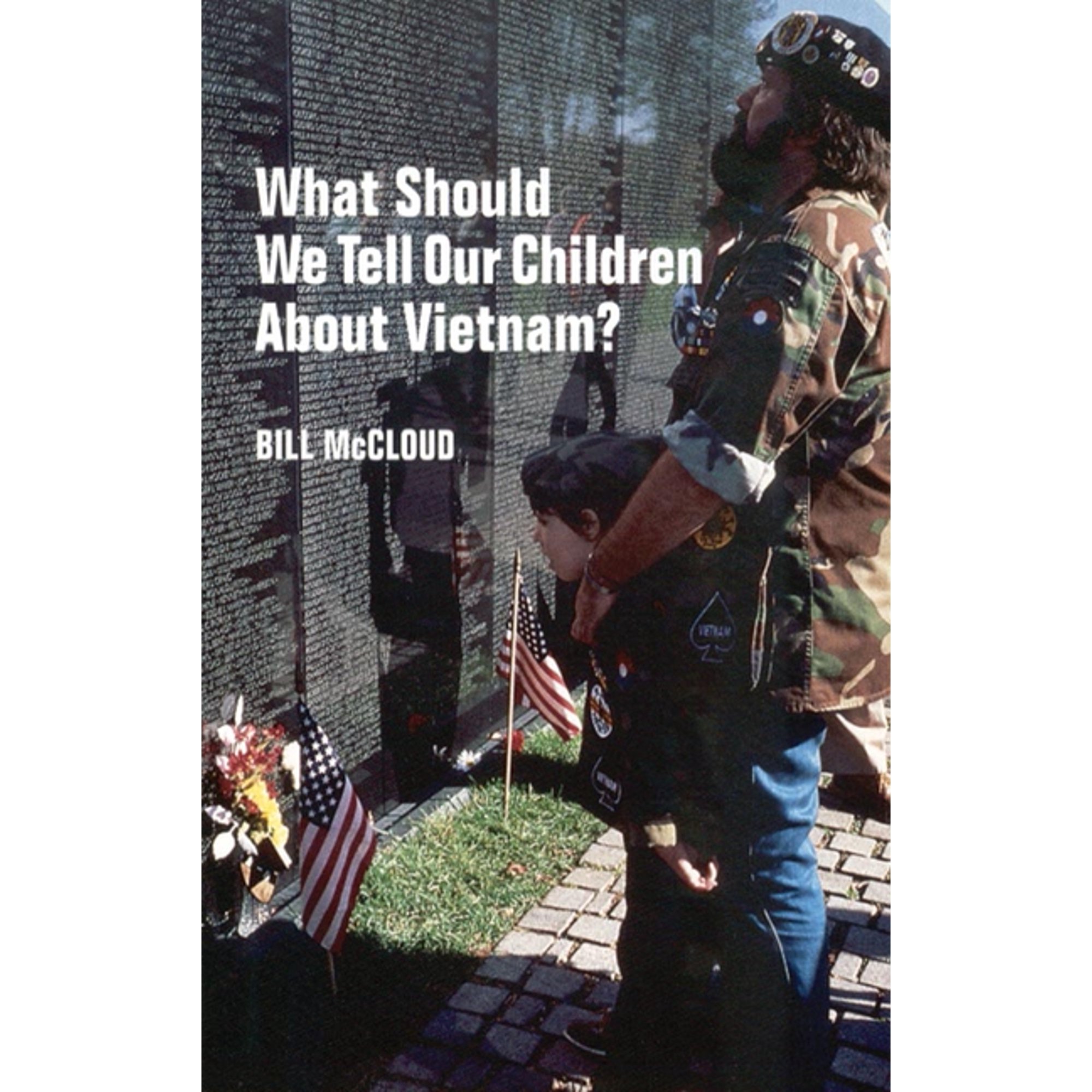 What Should We Tell Our Children about Vietnam? (Paperback)