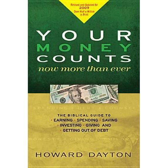 Pre-Owned Your Money Counts: The Biblical Guide to Earning, Spending, Saving, Investing, Giving, and Getting Out of Debt (Paperback) 0842385924 9780842385923