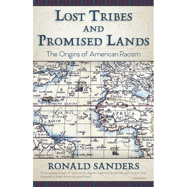 Lost Tribes and Promised Lands The Origins of American Racism (Paperback)