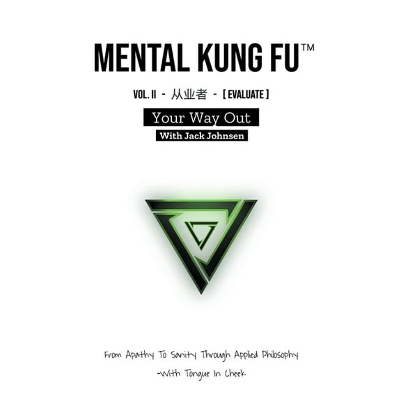 Mental Kung Fu - Trilogy Mental Kung Fu vol. 2 - Your Way Out, Book 2, (Paperback)