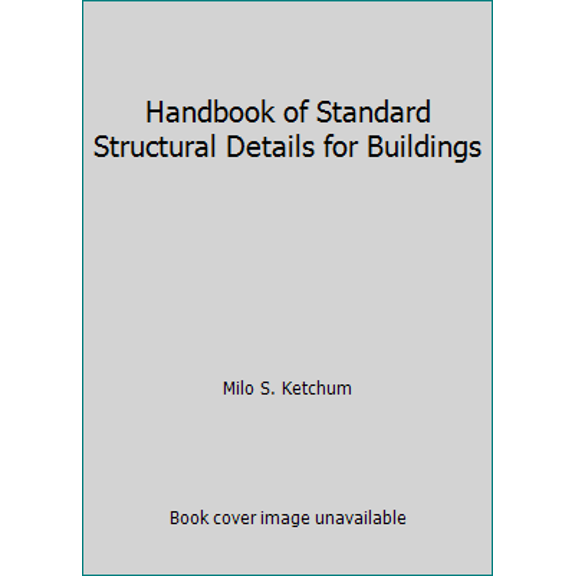Pre-Owned Handbook of Standard Structural Details for Buildings (Unknown) 0133818225 9780133818222