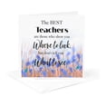 thumbnail image 5 of 3drose, the Best Teachers Are Those Who Appreciation Quotes, 6 Greeting Cards with Envelopes, 5 of 7