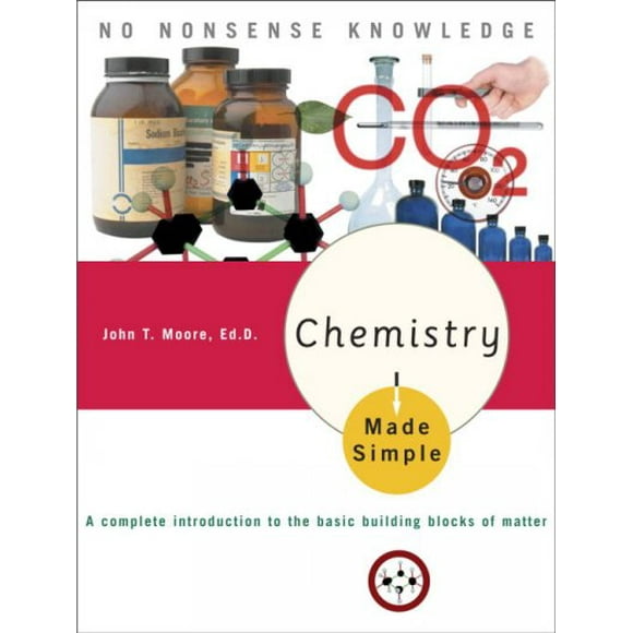 Pre-owned Chemistry Made Simple, Paperback by Moore, John T. (EDT), ISBN 0767917022, ISBN-13 9780767917025