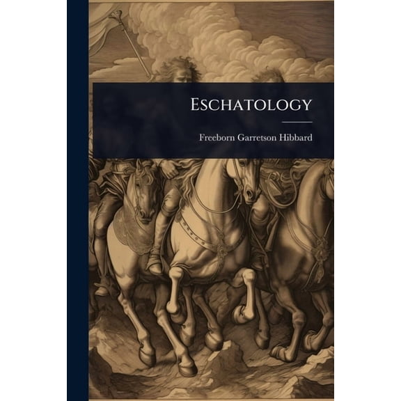 Eschatology, (Paperback)