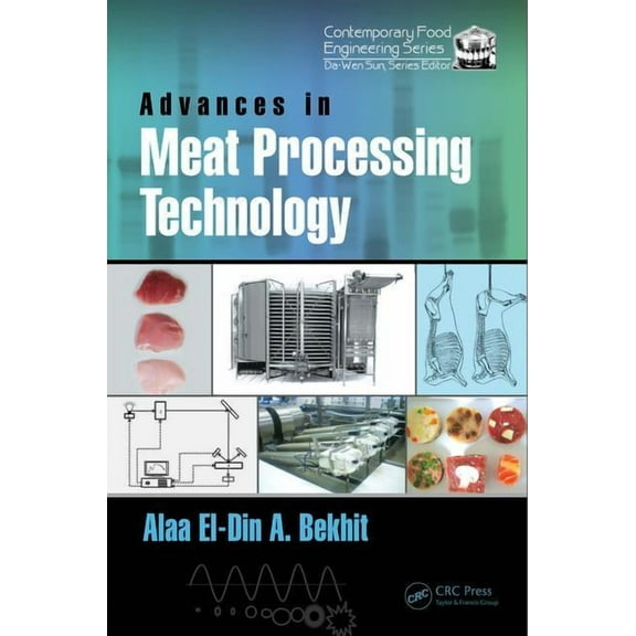 Contemporary Food Engineering Advances in Meat Processing Technology, (Hardcover)