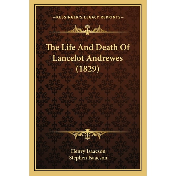 The Life And Death Of Lancelot Andrewes (1829) (Paperback)