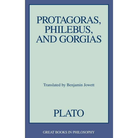 Pre-Owned Protagoras, Philebus, and Gorgias (Paperback) 1573920622 9781573920629