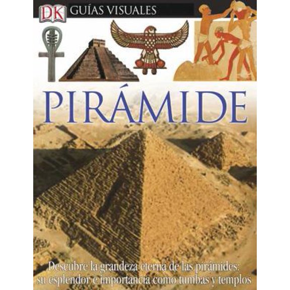Pre-Owned Piramide (DK Eyewitness Books) (Spanish Edition) (Hardcover) 0756606330 9780756606336