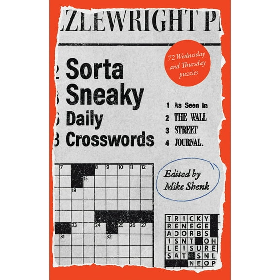 Wall Street Journal Crosswords Sorta Sneaky Daily Crosswords: As Seen in the Wall Street Journal, (Paperback)