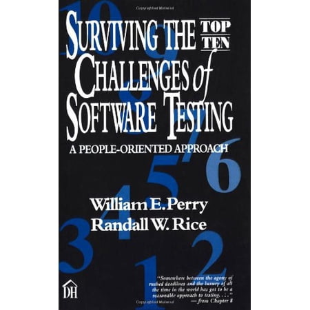 Pre-Owned Surviving the Top Ten Challenges of Software Testing: A People-Oriented Approach (Paperback) 0932633382 9780932633385