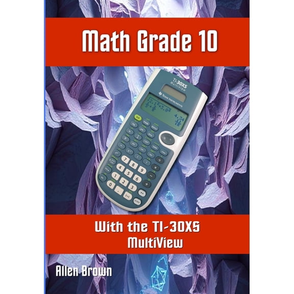 Math Grade 10 with the TI-30XS MultiView, (Paperback)