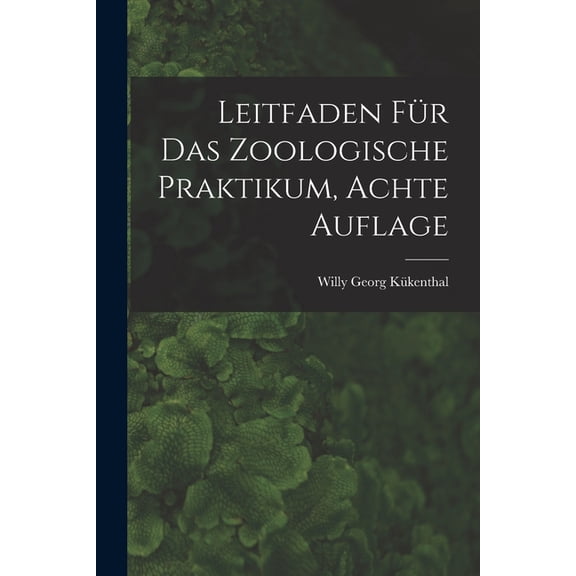Leitfaden für das zoologische Praktikum, Achte Auflage (Paperback)