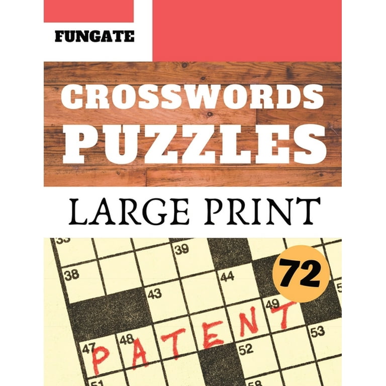 Crossword Large Print: Crosswords Puzzles : Fungate very easy crossword puzzle books for seniors - Classic Vol.72 (Series #72) (Paperback)