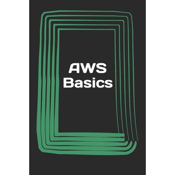 Pre-Owned AWS Basics: Beginners Guide (Paperback)