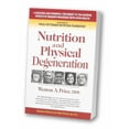thumbnail image 1 of Nutrition and Physical Degeneration Weston A. Price, DDS, 1 of 1